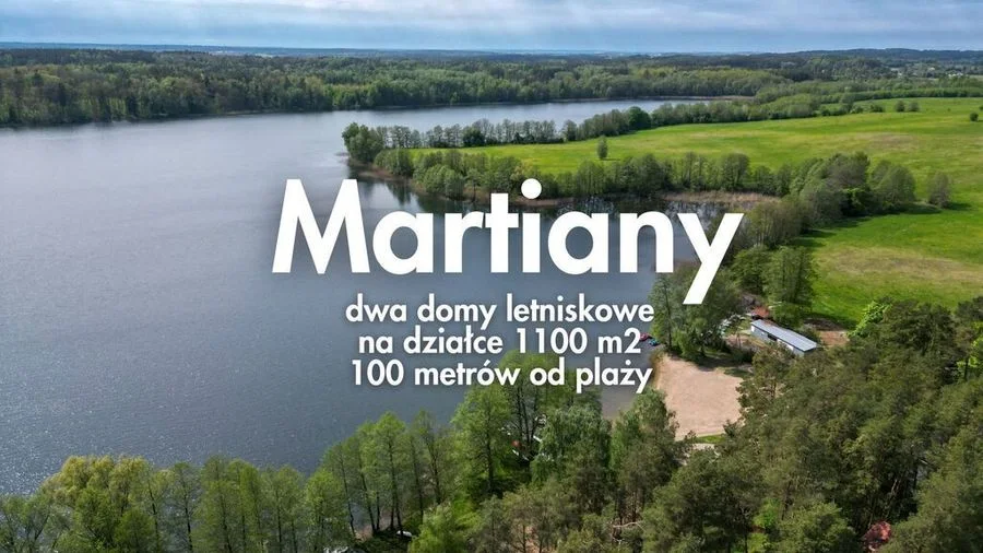 Martiany | 2 domki, działka 11 ar | 100 m do jez.